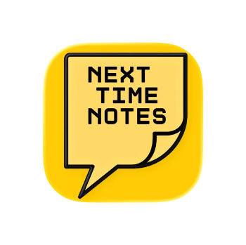 Next Time Notes